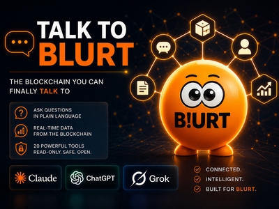 🤖 Talk to Blurt: The Blockchain You Can Finally Talk To